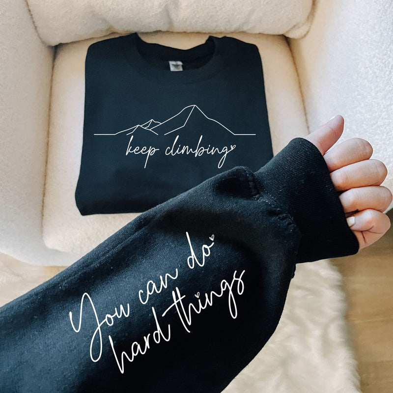 Keep Climbing + Sleeve Design Sweatshirt (preorder arrival 10 biz days)